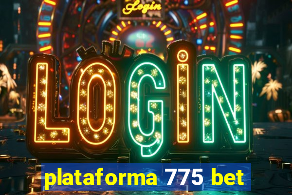 plataforma 775 bet