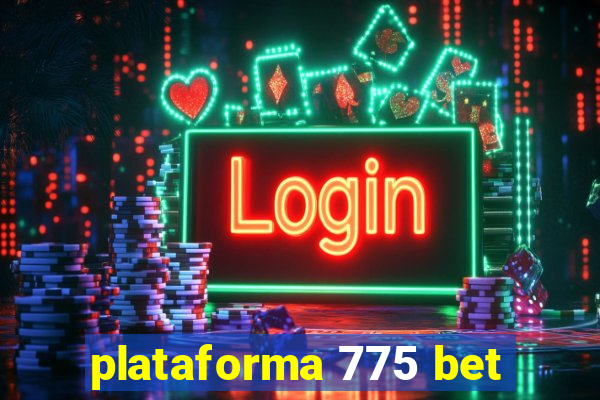 plataforma 775 bet