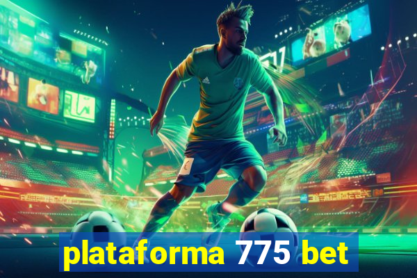 plataforma 775 bet