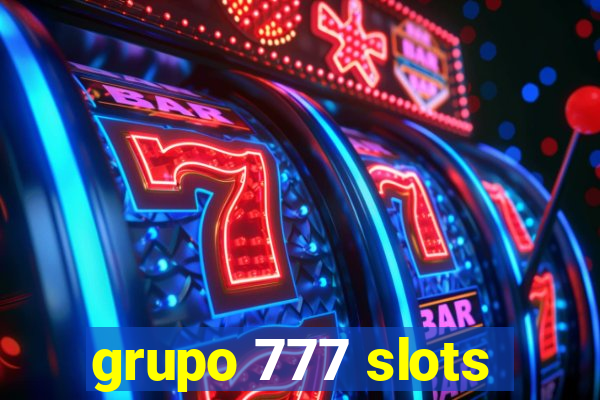 grupo 777 slots