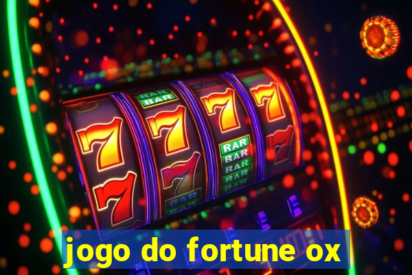 jogo do fortune ox