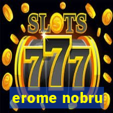 erome nobru