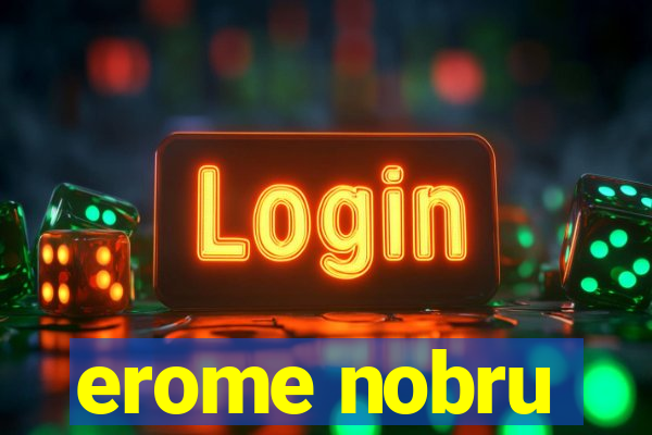 erome nobru