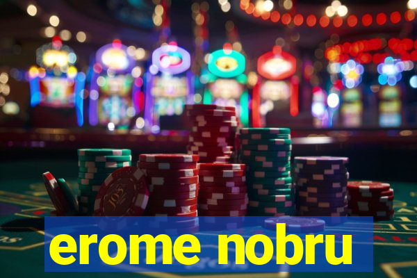 erome nobru