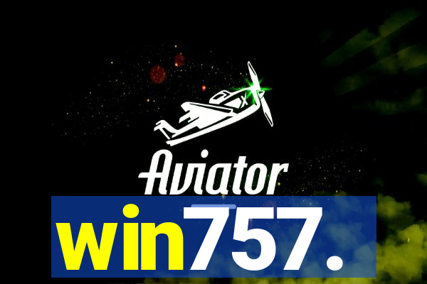 win757.