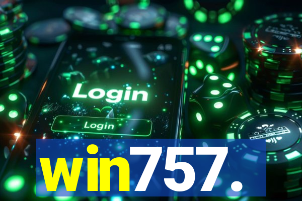 win757.