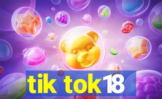 tik tok18