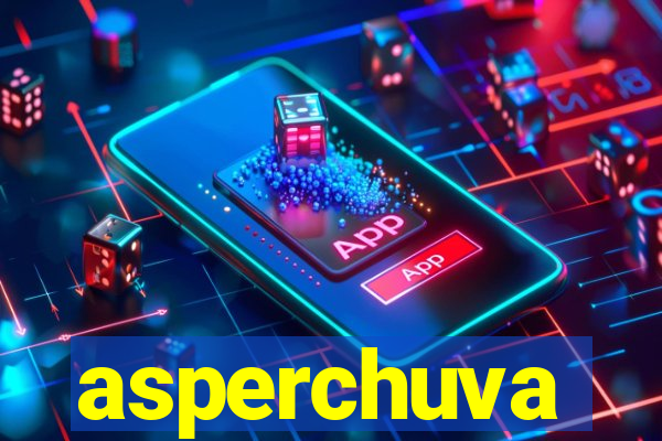 asperchuva