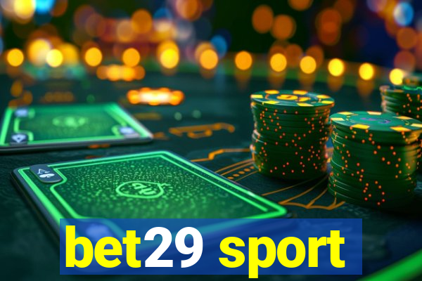 bet29 sport