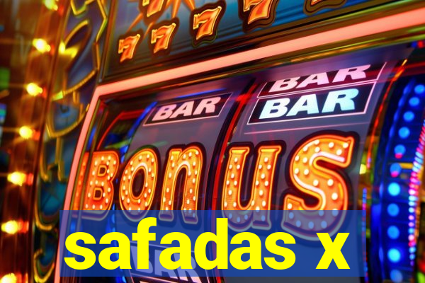 safadas x