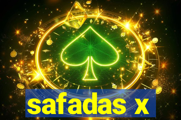 safadas x