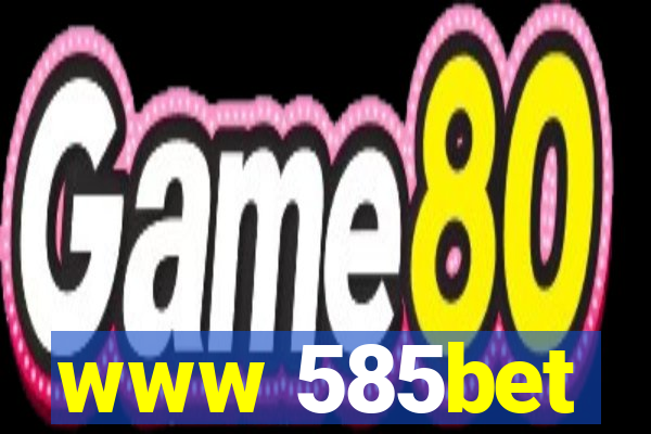 www 585bet