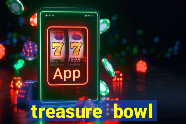 treasure bowl melhor horário para jogar