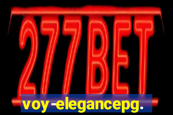 voy-elegancepg.com