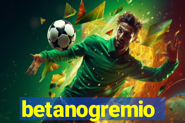 betanogremio