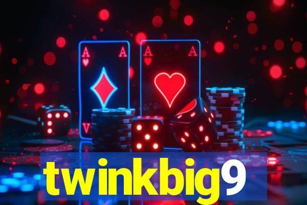 twinkbig9