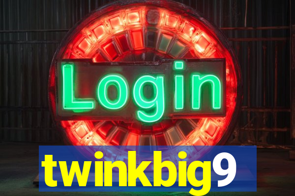 twinkbig9