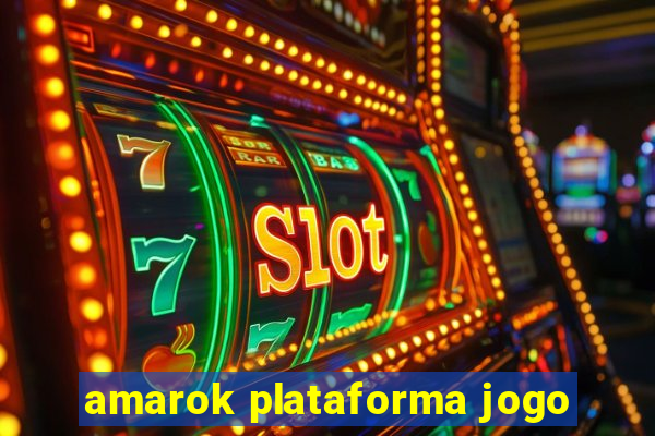 amarok plataforma jogo