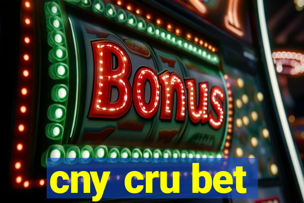 cny cru bet