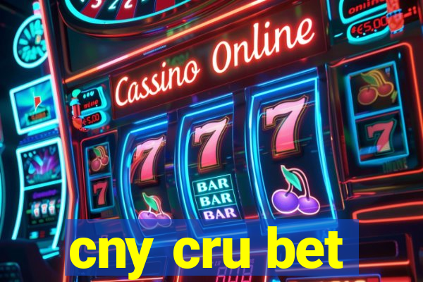 cny cru bet