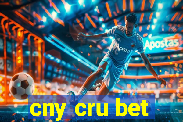 cny cru bet