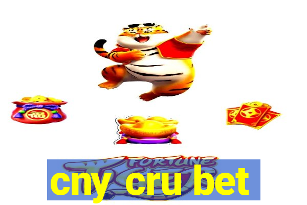 cny cru bet