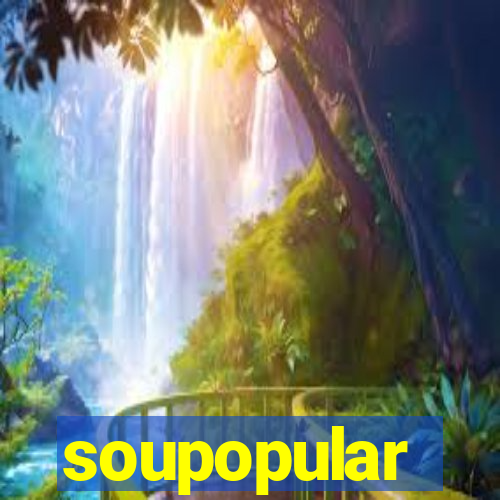 soupopular