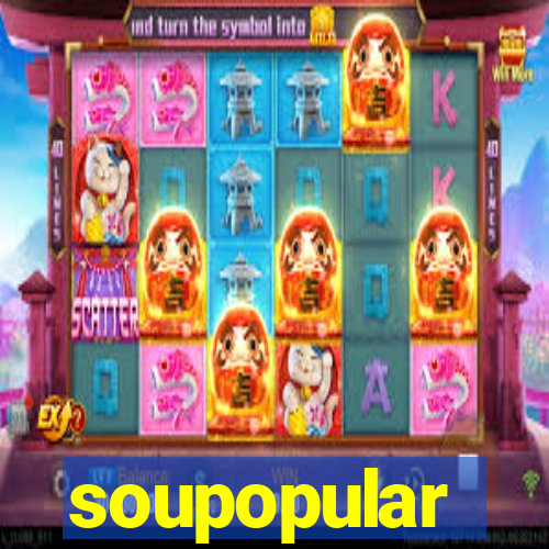 soupopular