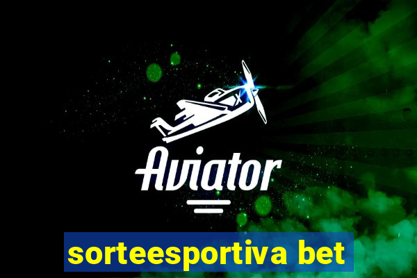 sorteesportiva bet