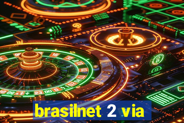 brasilnet 2 via