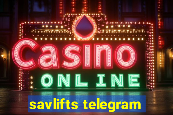 savlifts telegram