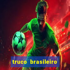 truco brasileiro giro feliz