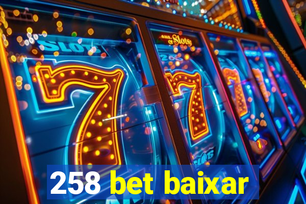 258 bet baixar