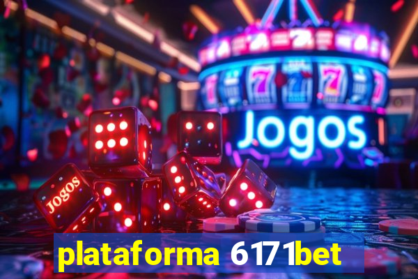 plataforma 6171bet