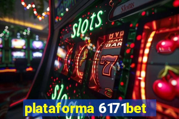 plataforma 6171bet