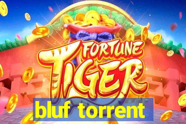 bluf torrent