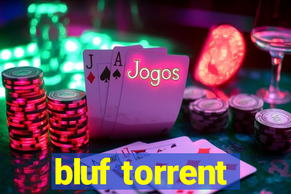 bluf torrent