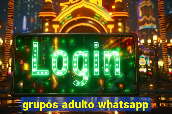 grupos adulto whatsapp