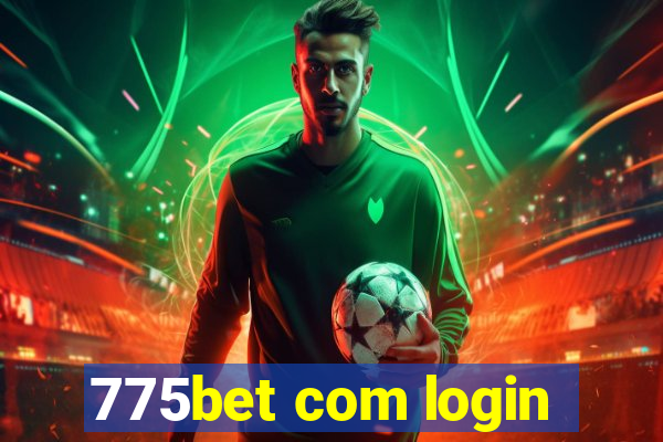 775bet com login