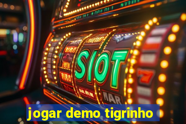 jogar demo tigrinho