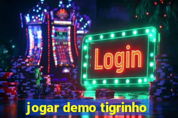 jogar demo tigrinho