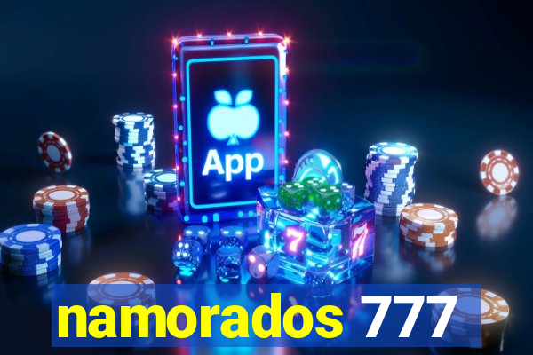 namorados 777