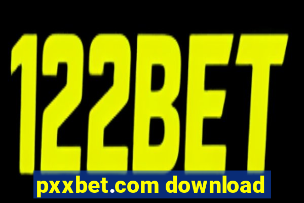 pxxbet.com download