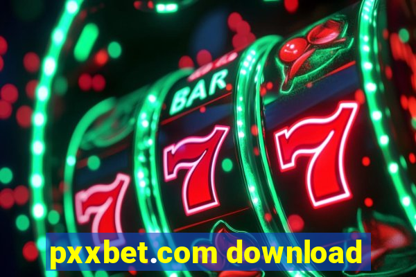 pxxbet.com download