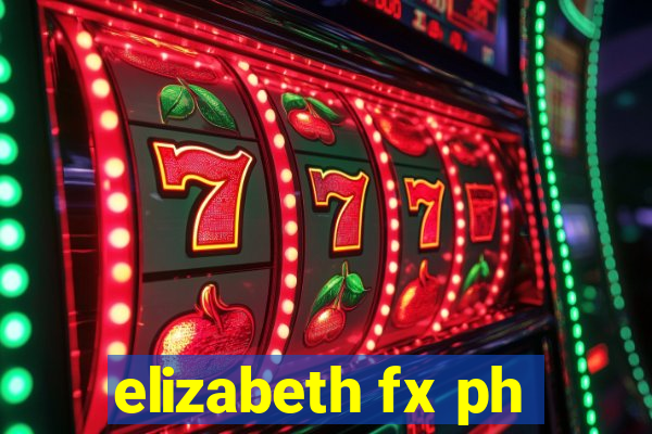 elizabeth fx ph