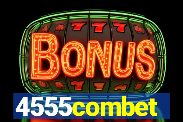 4555combet