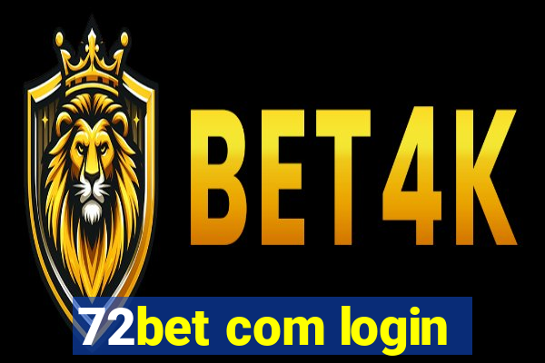 72bet com login