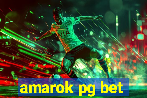 amarok pg bet