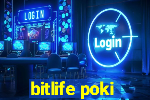 bitlife poki