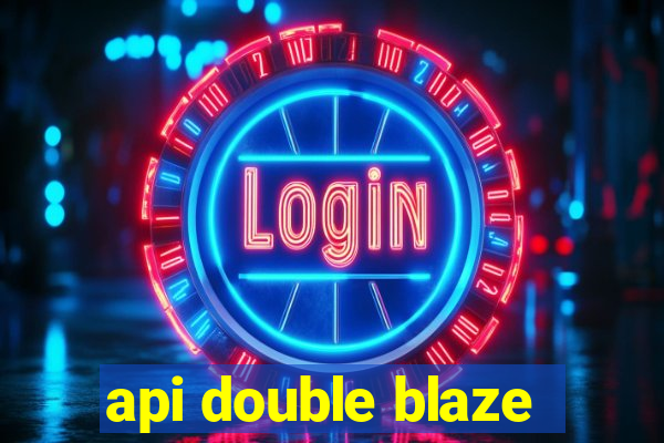 api double blaze